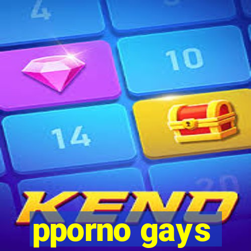 pporno gays